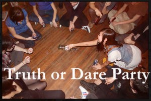 Truth or Dare Party