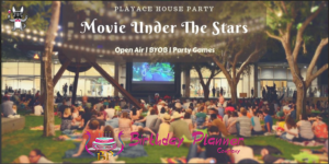 UNDER THE STARS MOVIE PARTY
